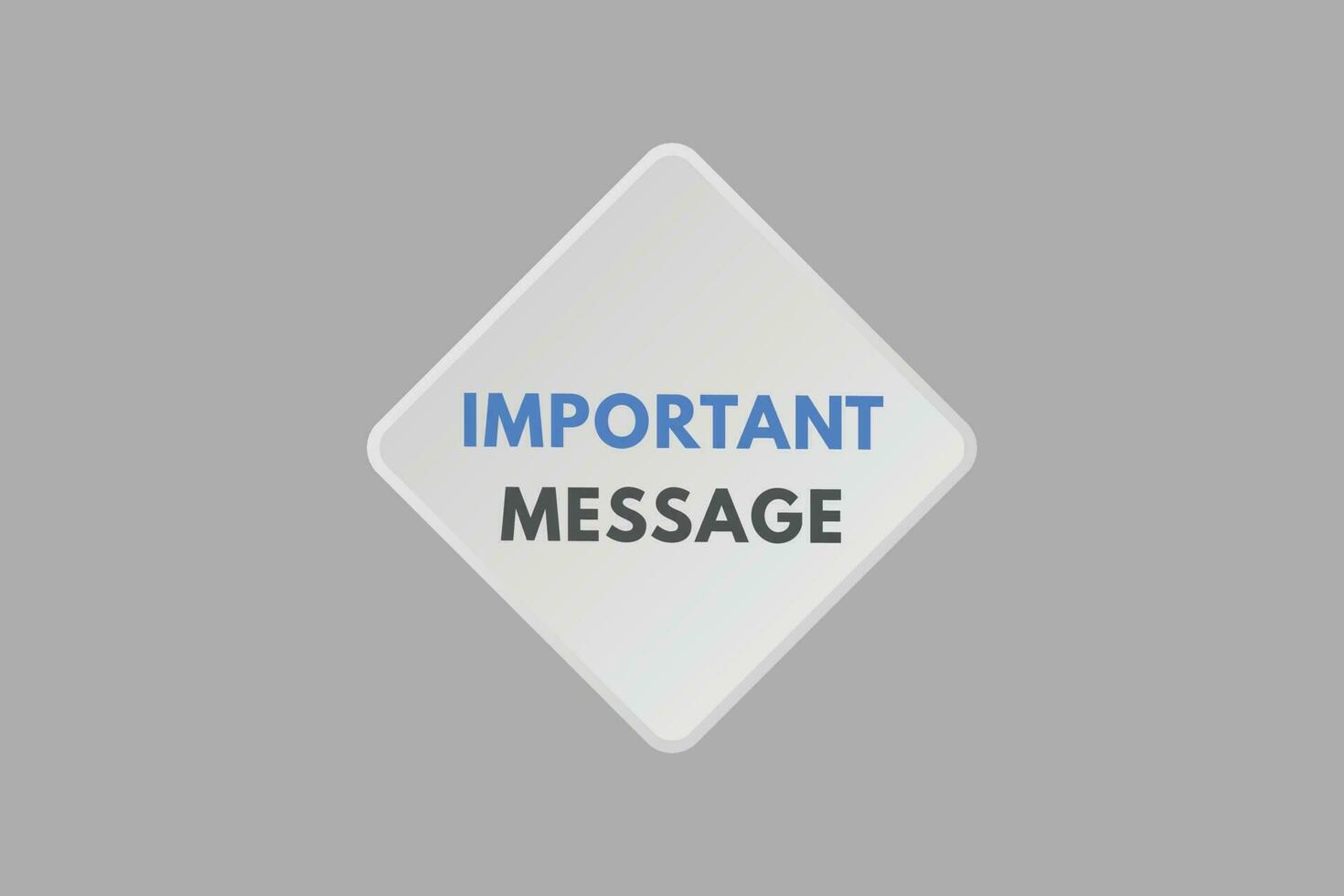 Important Message text Button. Important Message Sign Icon Label Sticker Web Buttons vector
