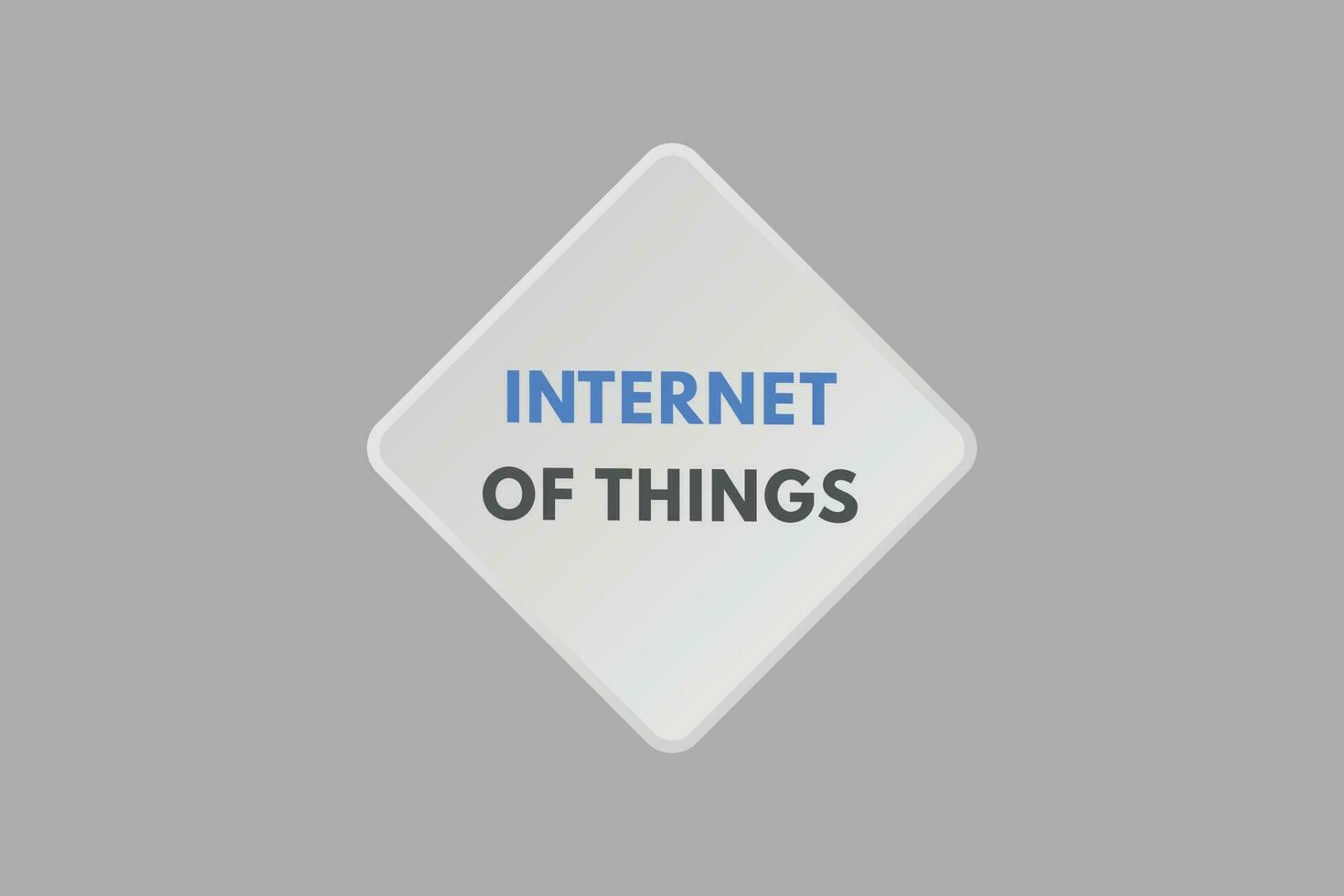 Internet of Things text Button. Internet of Things Sign Icon Label Sticker Web Buttons vector