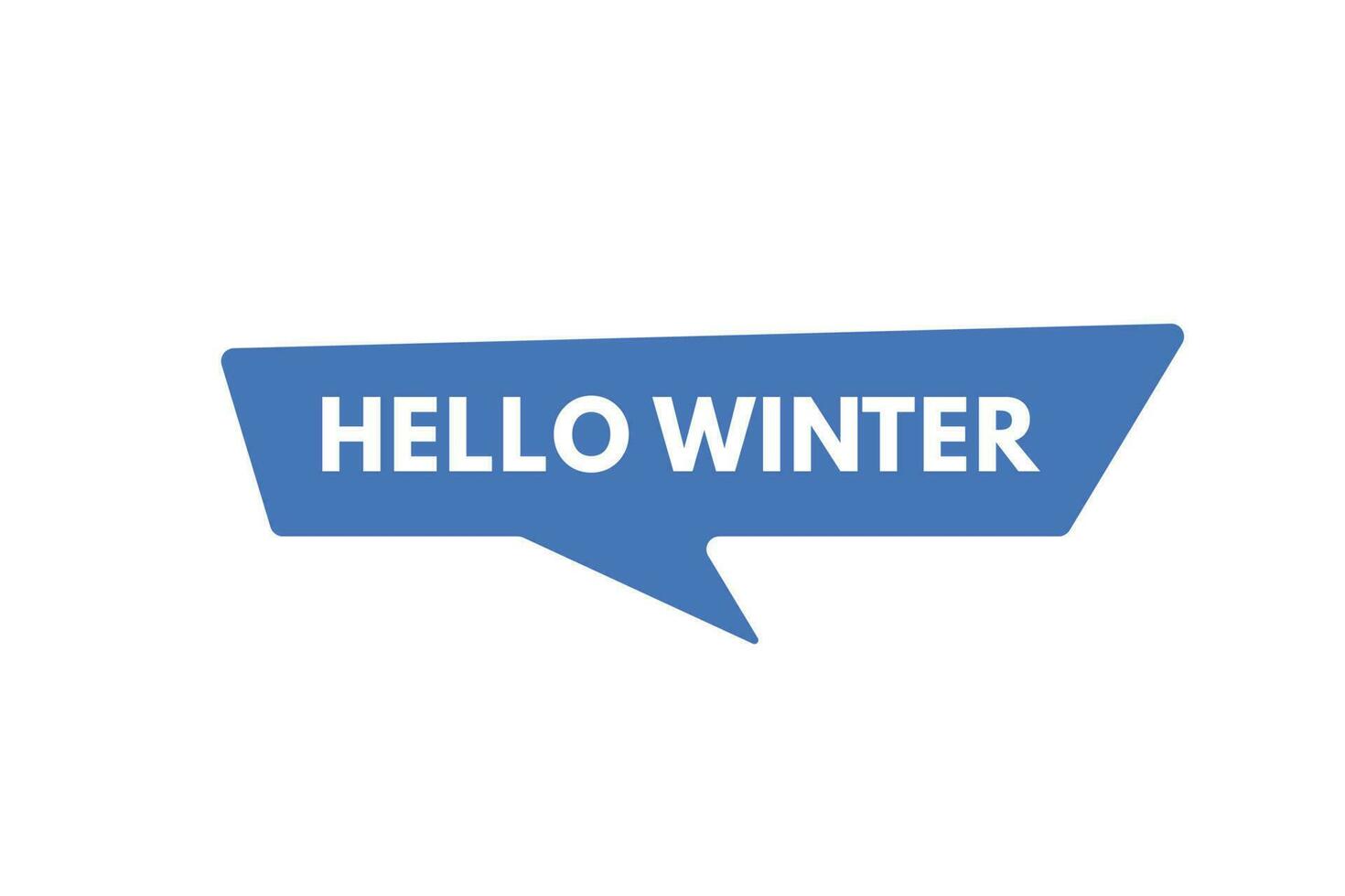 Hello Winter text Button. Hello Winter Sign Icon Label Sticker Web Buttons vector