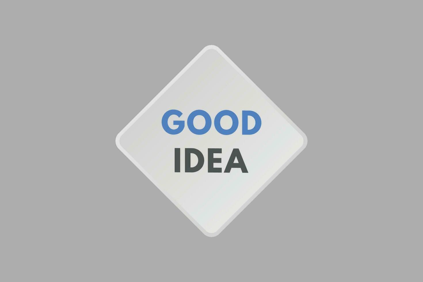 Good idea text Button. Good idea Sign Icon Label Sticker Web Buttons vector