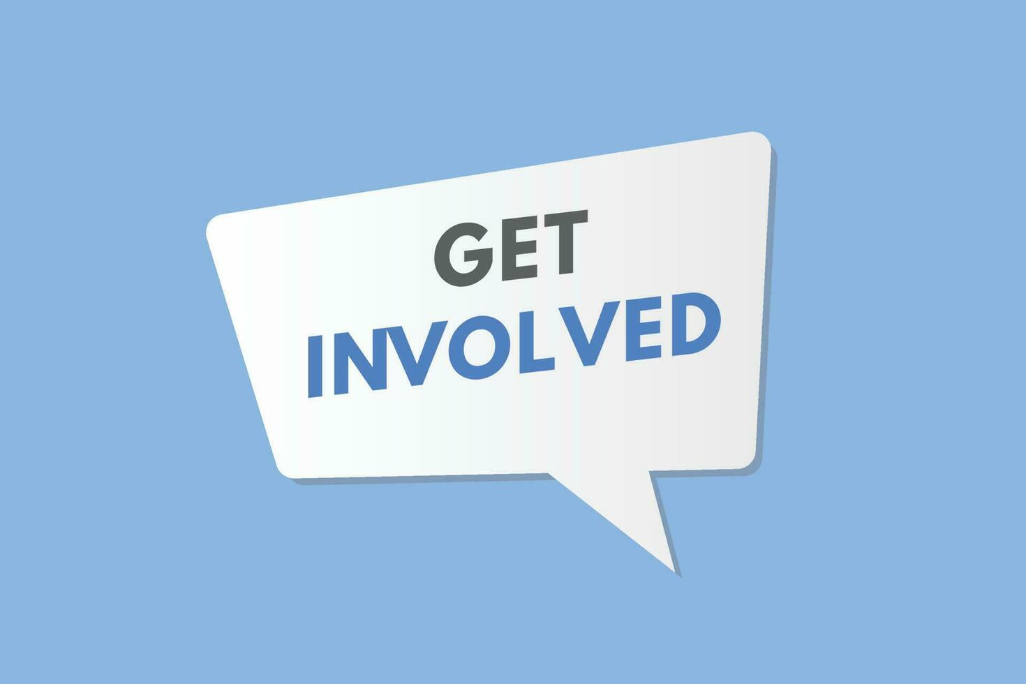 Get Involved text Button. Get Involved Sign Icon Label Sticker Web Buttons vector