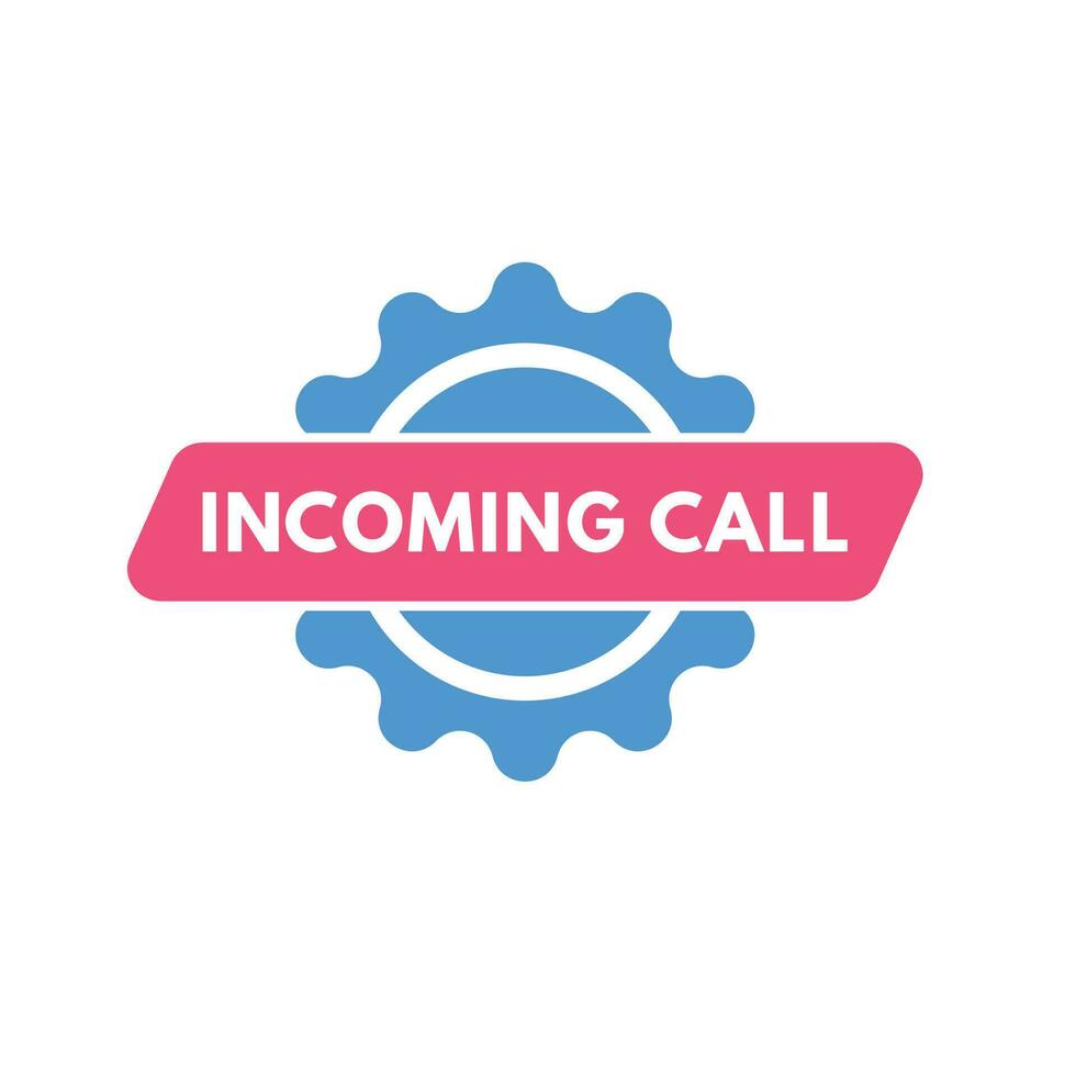 Incoming Call text Button. Incoming Call Sign Icon Label Sticker Web Buttons vector