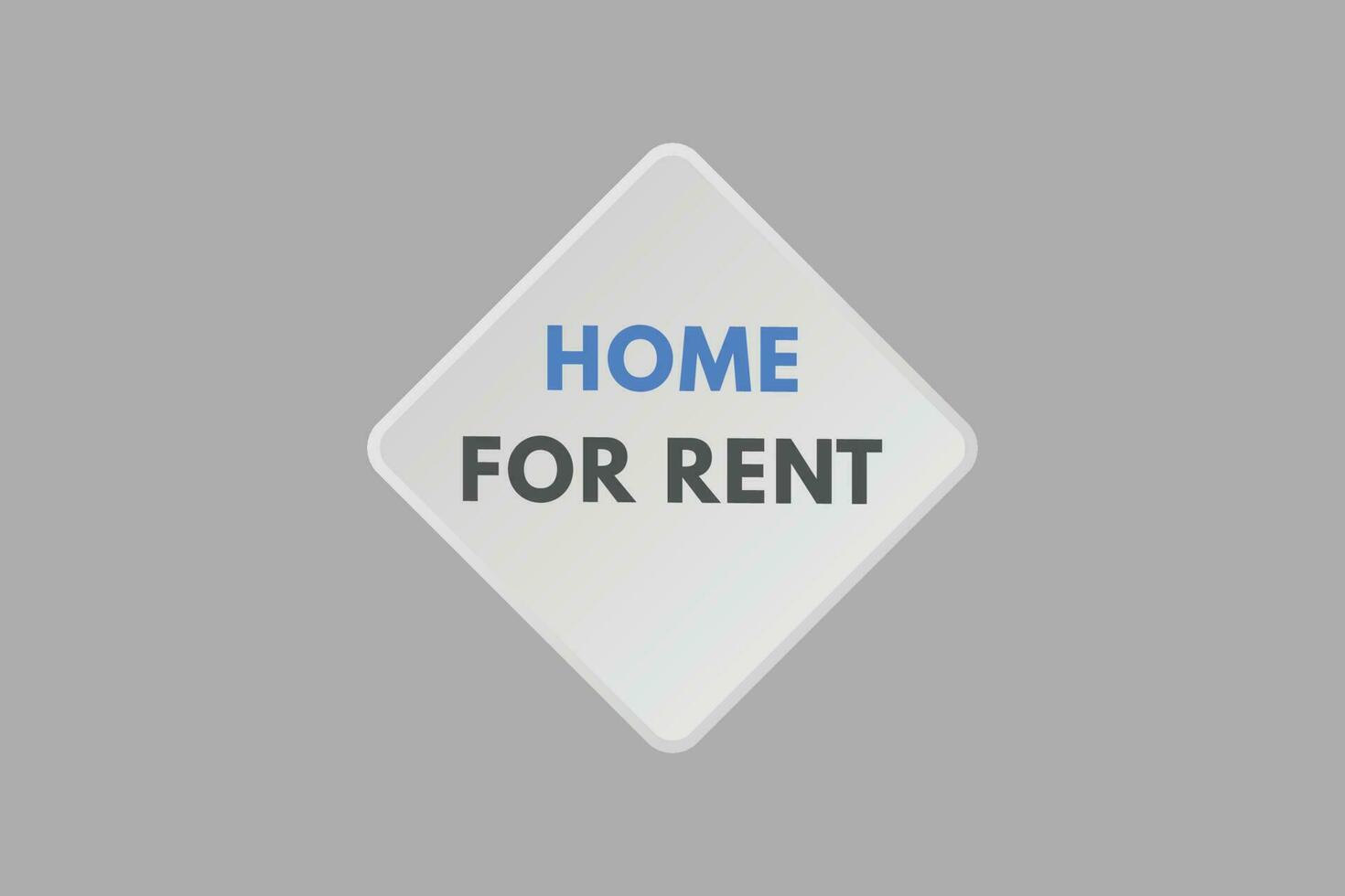 Home For rent text Button. Home For rent Sign Icon Label Sticker Web Buttons vector