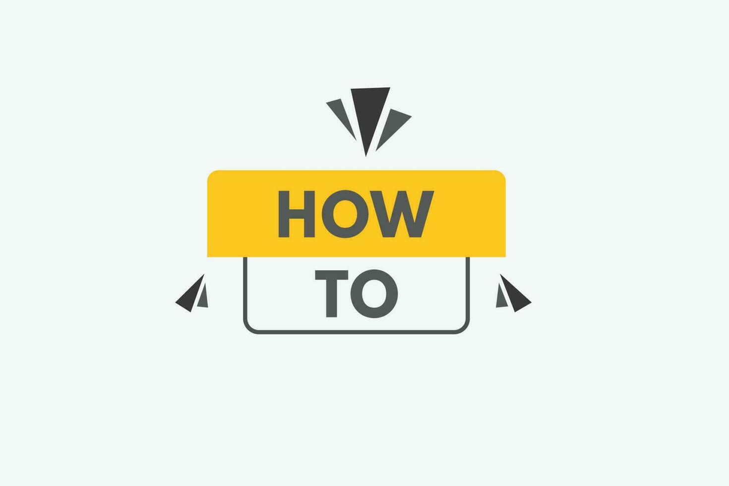 How To text Button. How To Sign Icon Label Sticker Web Buttons vector