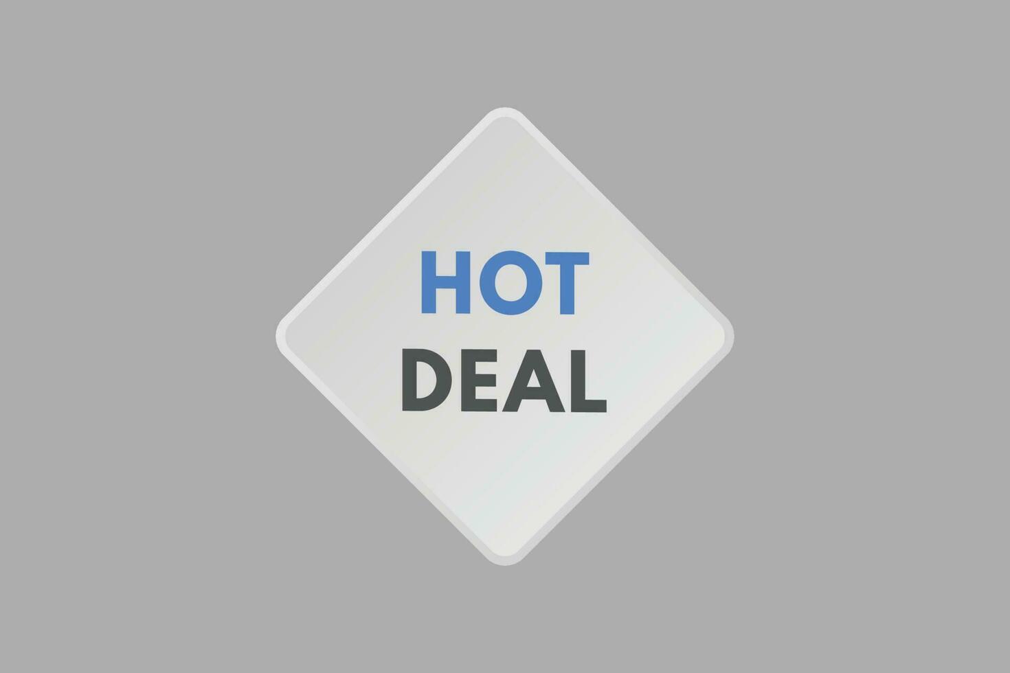 Hot Deal text Button. Hot Deal Sign Icon Label Sticker Web Buttons vector