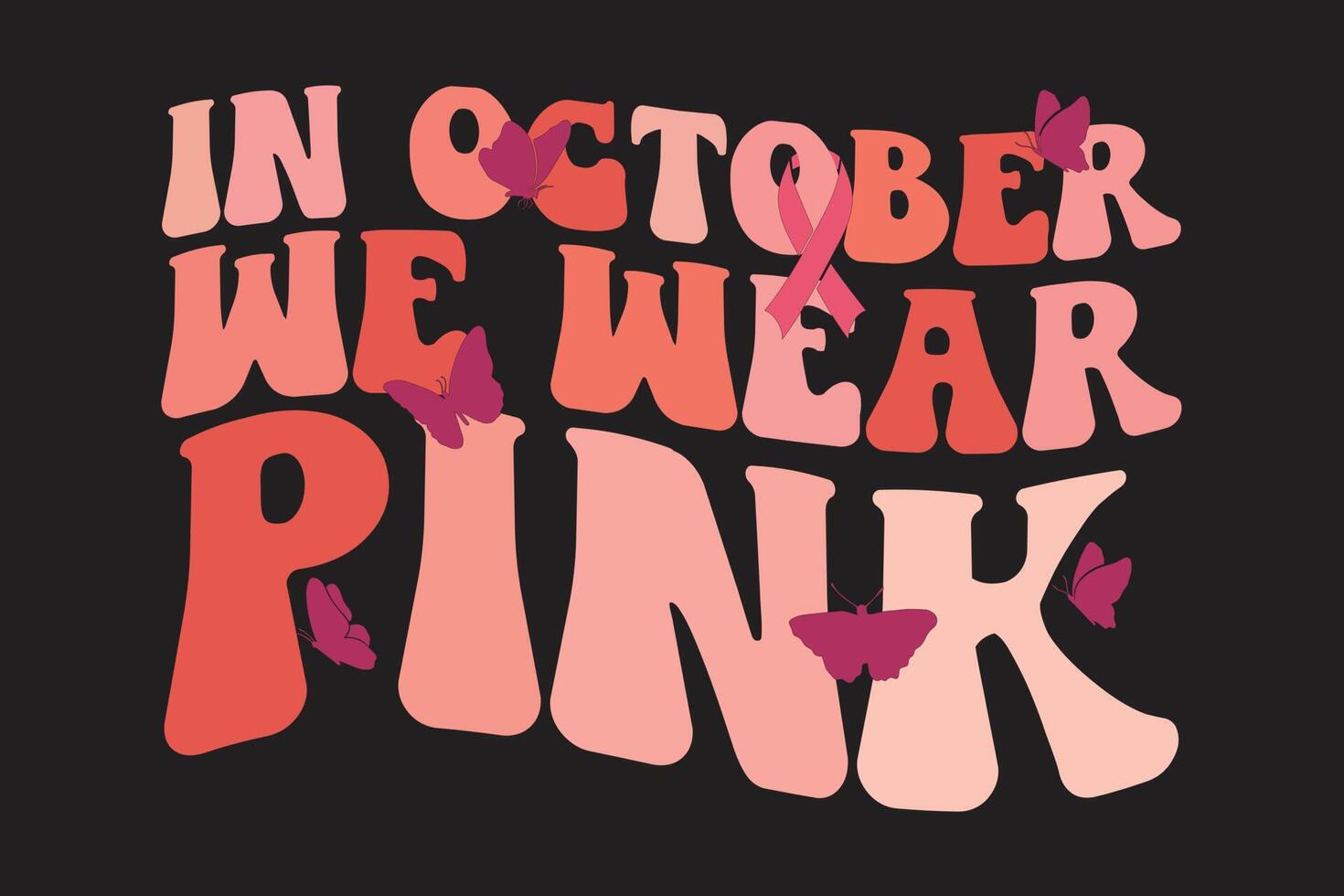 In October We Wear Pink T-Shirt Design vector