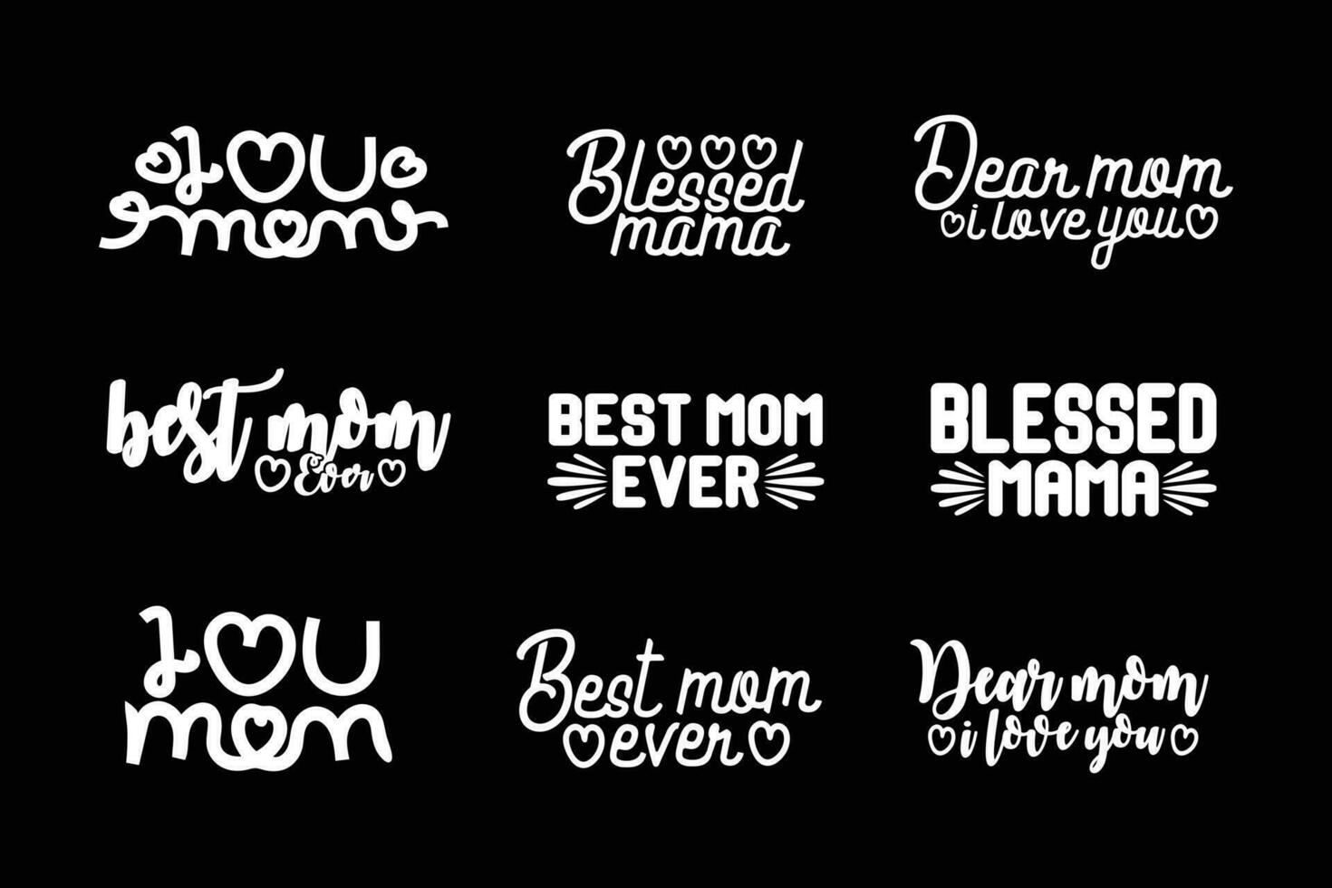 I love you mom, best mom ever, blessed mama, hand lettering typography t shirt, mother day sticker design, happy mothers day sticker, mom svg bundle, Mothers Day gift shirt, poster, car decal vector