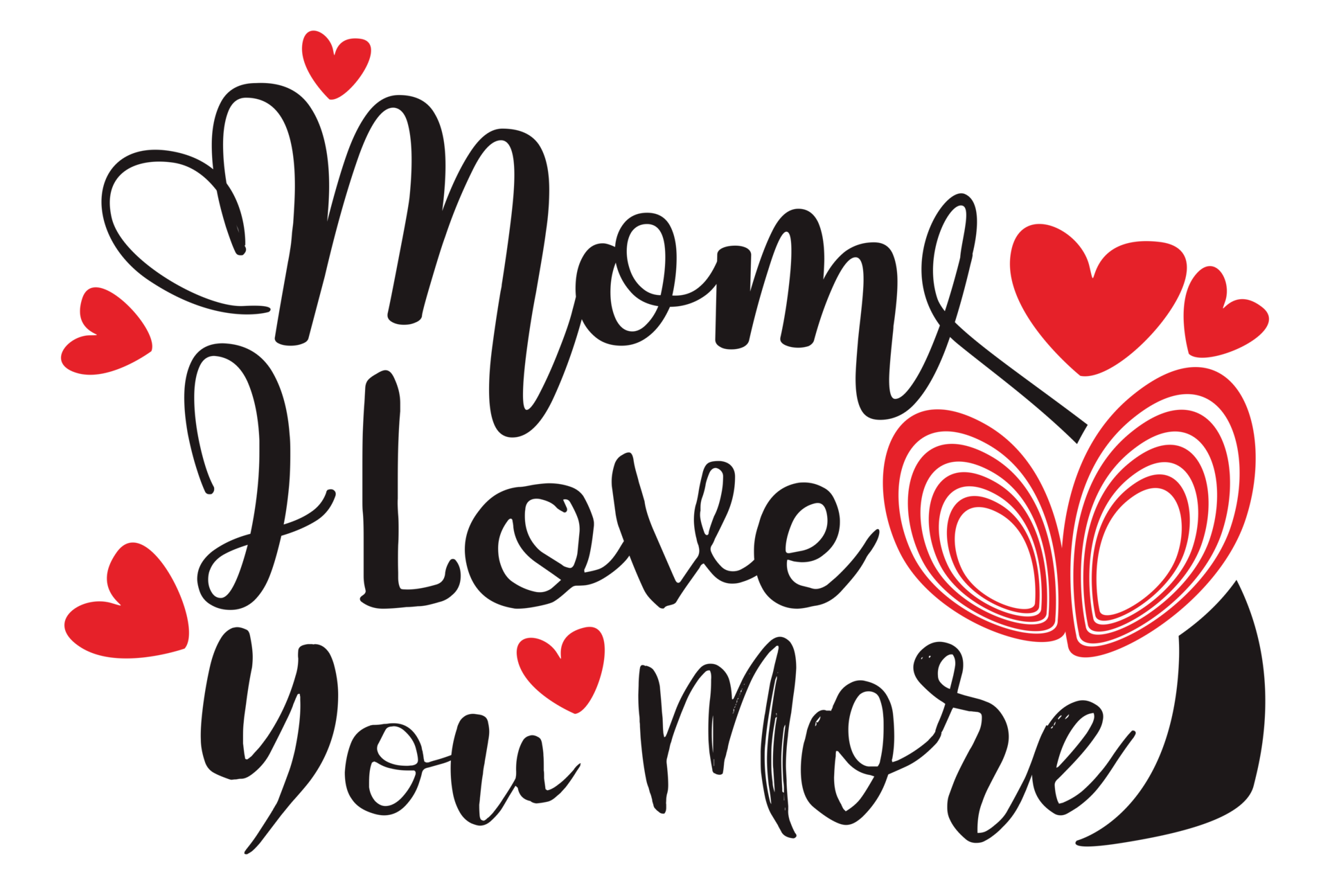 Mother Day Quotes Mom I Love You More 23258058 PNG mother-day-quotes-mom-i-love-you-more-23258058-png