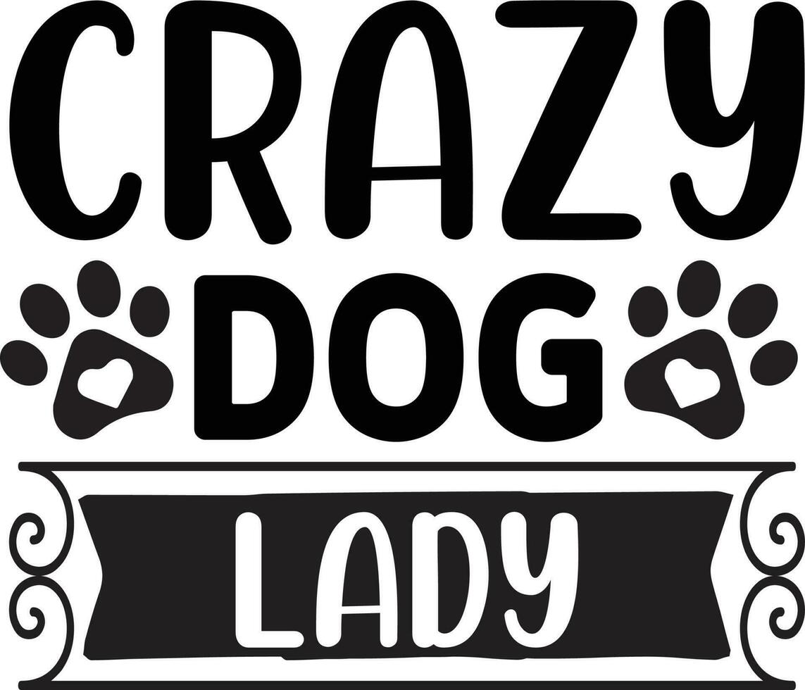 Crazy dog lady dog Quotes Design Free Design vector