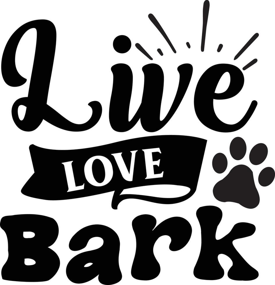 live love bark dog Quotes Design Free Design vector