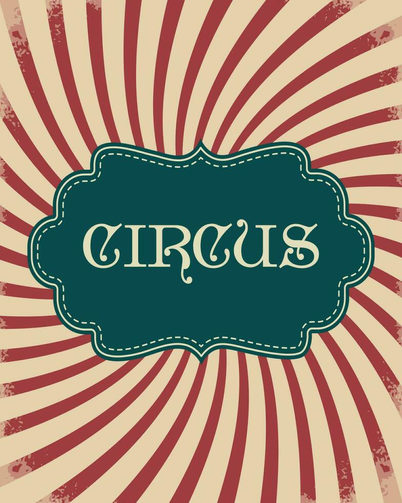Colorful circus poster on striped rainbow background with rays. Colorful illustration, banner, flyer, vector