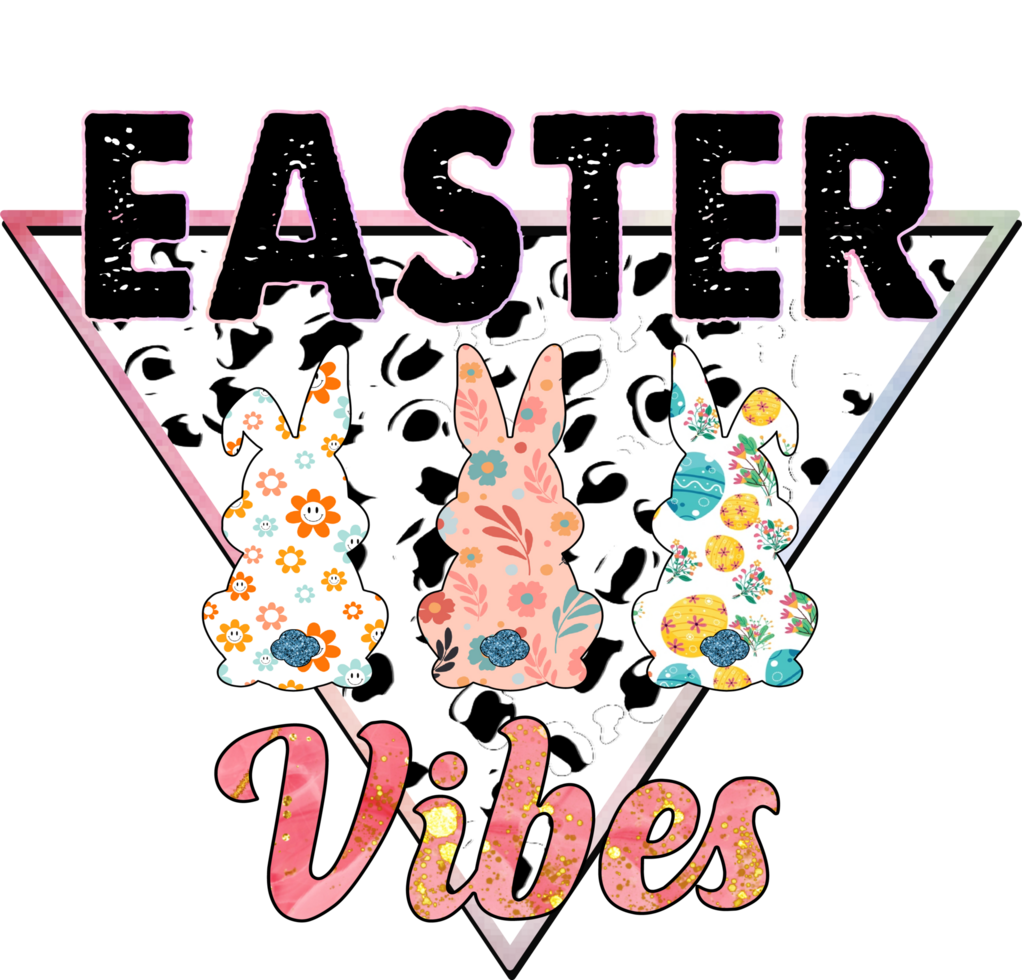 Easter Vibes Easter Day Sublimation Design, perfect on t shirts, mugs, signs, cards and much more png