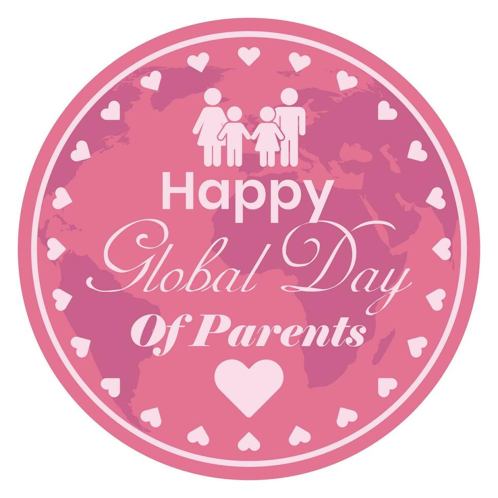 Happy Global Day Of Parents Day Badge Design, Rubber Stamp, Logo, Seal, Banner, Sticker, Emblem, Label, Icon, Symbol, Sign, Parents Day Design Elements, Mothers Day Badge, Vector Illustration