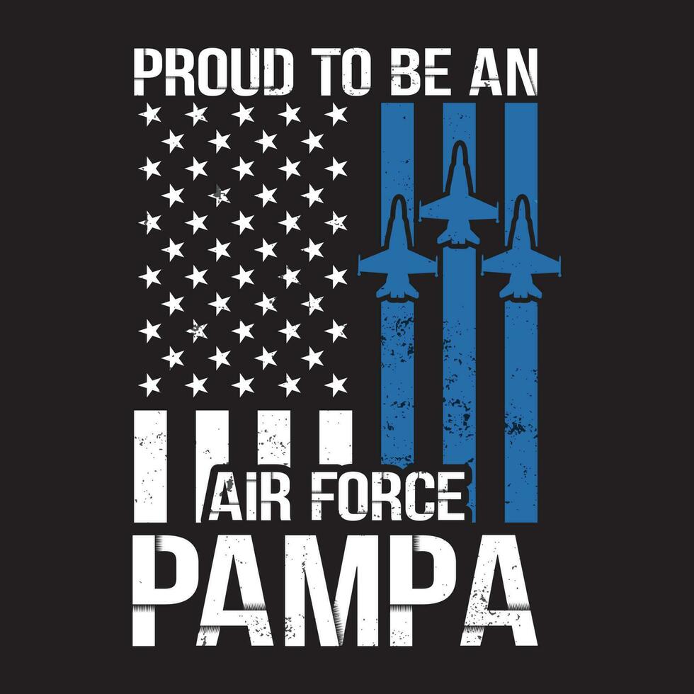 Proud US Air Force pampa America Flag Father's Day funny Gift vector