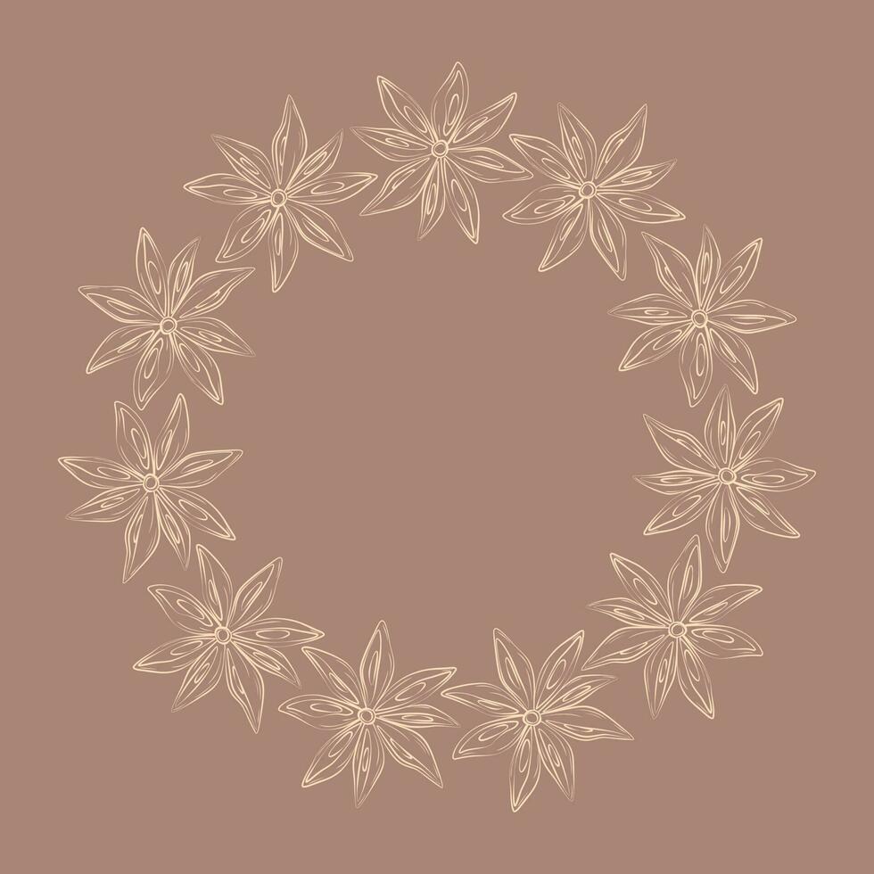 Abstract round frame of hand drawing star anise with copyspace in trendy soft brown. Outline drawing vector