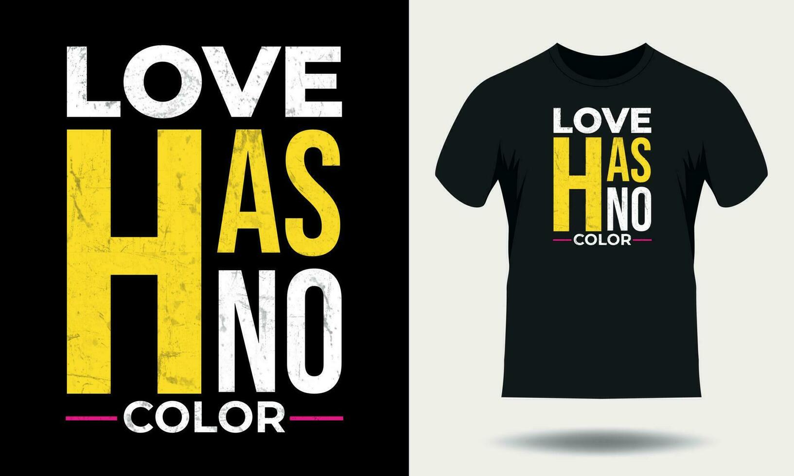 Love has no color motivational quotes for typography black t shirt design vector