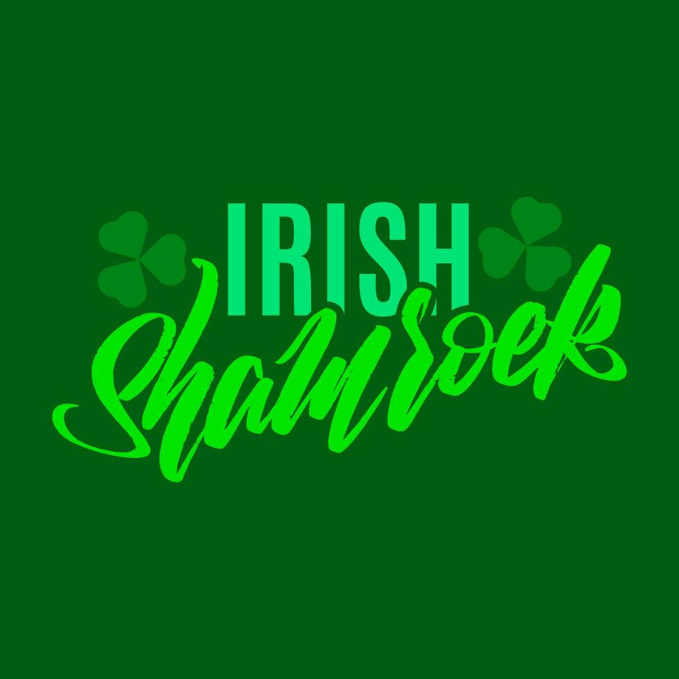 Postcard Irish shamrock in lettering style for print and design. Vector illustration.