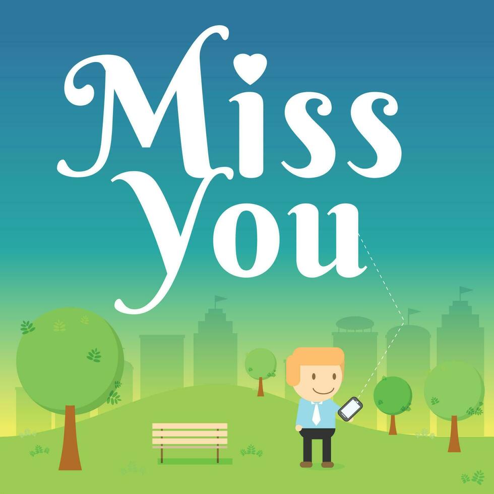 man send message miss you on smart phone in the park vector