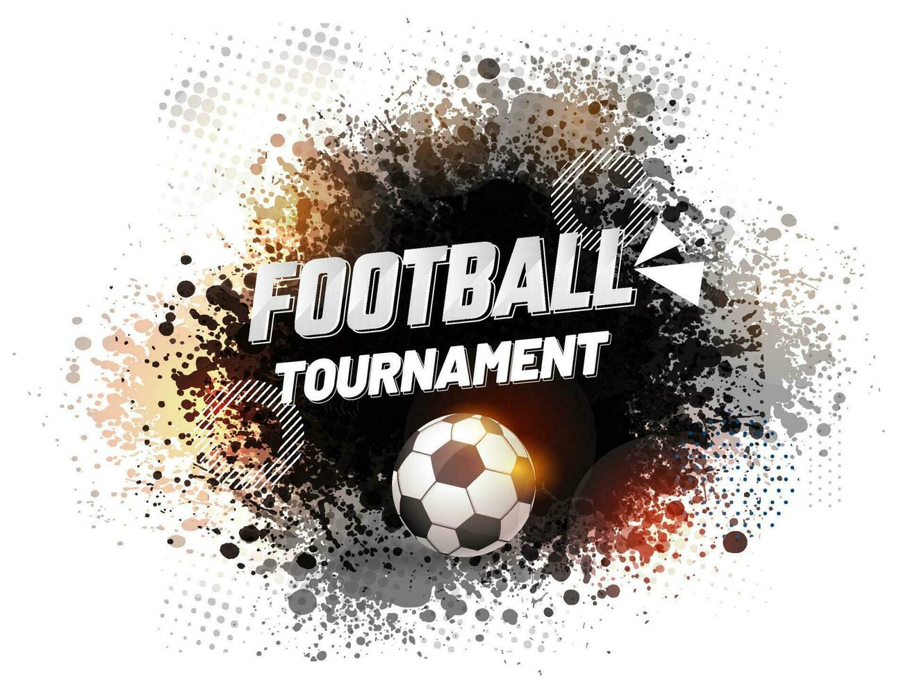 Football Tournament Lettering With Realistic Soccer Ball And Black Splatter Effect On White Background. vector