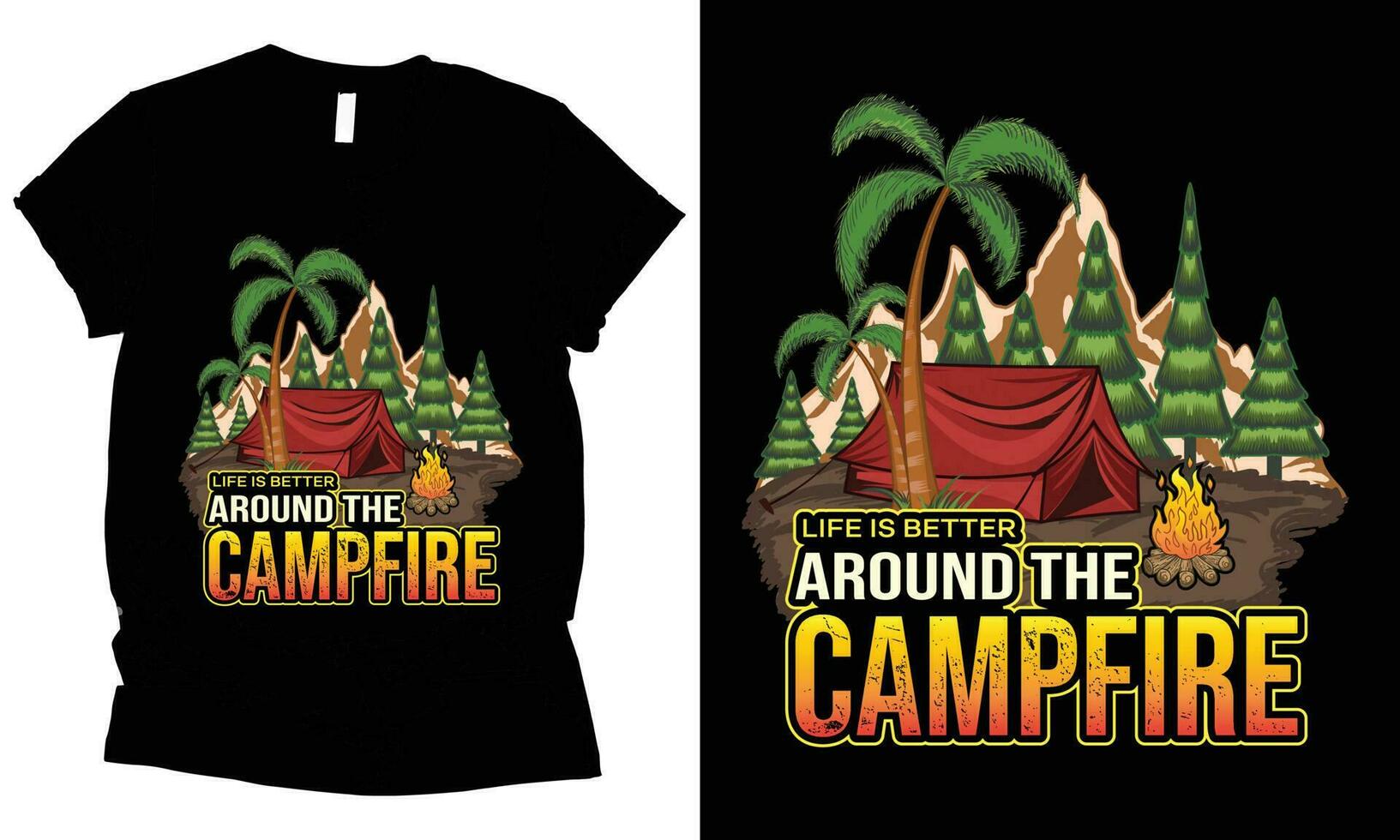 life is better around the campfire and camping t-shirt design vector