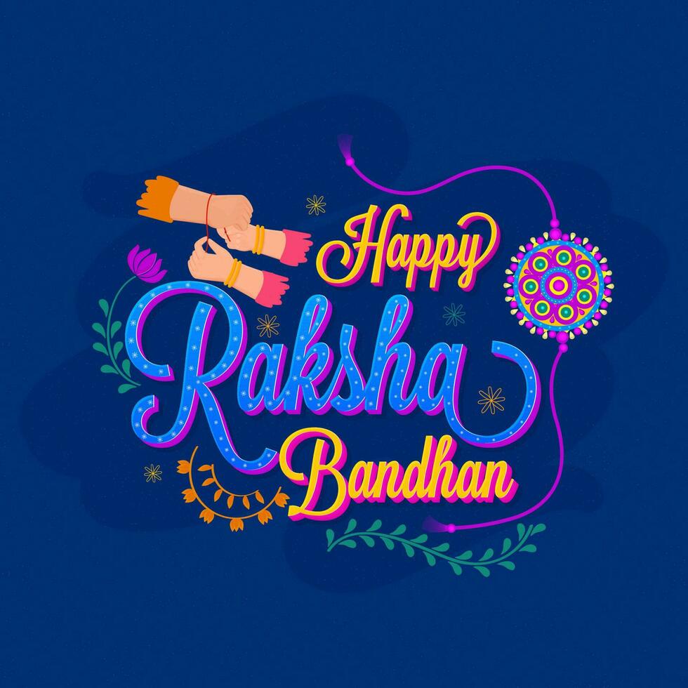 Happy Raksha Bandhan Lettering With Close View Of Sister Tying Rakhi To Her Brother Wrist And Floral On Blue Background. vector