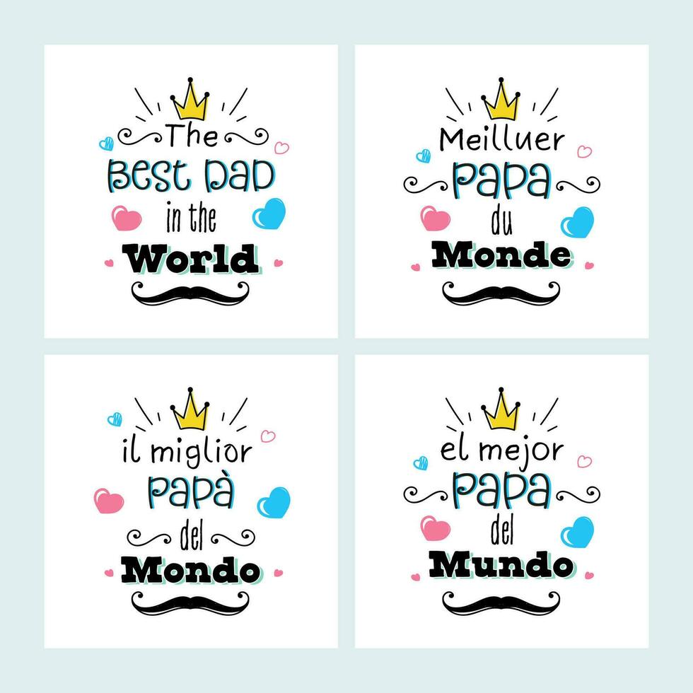 saludo tarjeta o enviar diseño con el mejor papá en el mundo en cuatro tipo idioma. vector