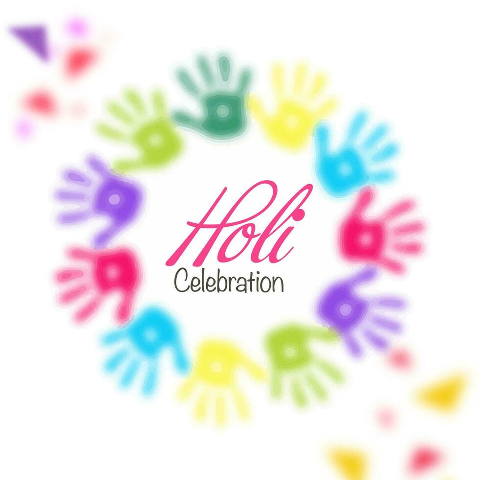 Holi Celebration Font Against Blurred Colorful Handprints Forming A Circle On White Background. vector