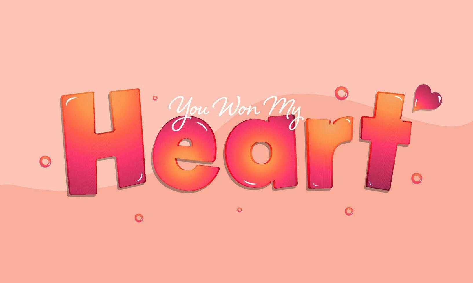 You Won My Heart Quotes With Heart, Circles On Peach Background. vector