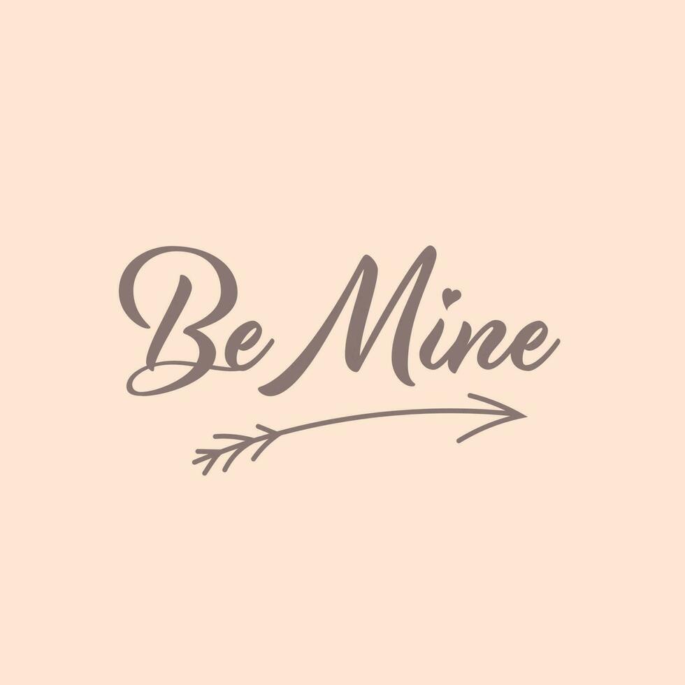 Be Mine Font With Arrow Of Bow On Peach Heart Shape Background. vector