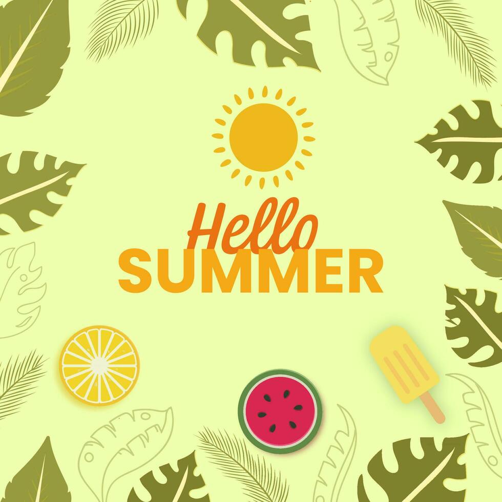 Hello Summer Font With Sun, Top View Of Lemon Or Orange, Watermelon Slice, Ice Cream And Tropical Leaves On Pastel Green Background. vector