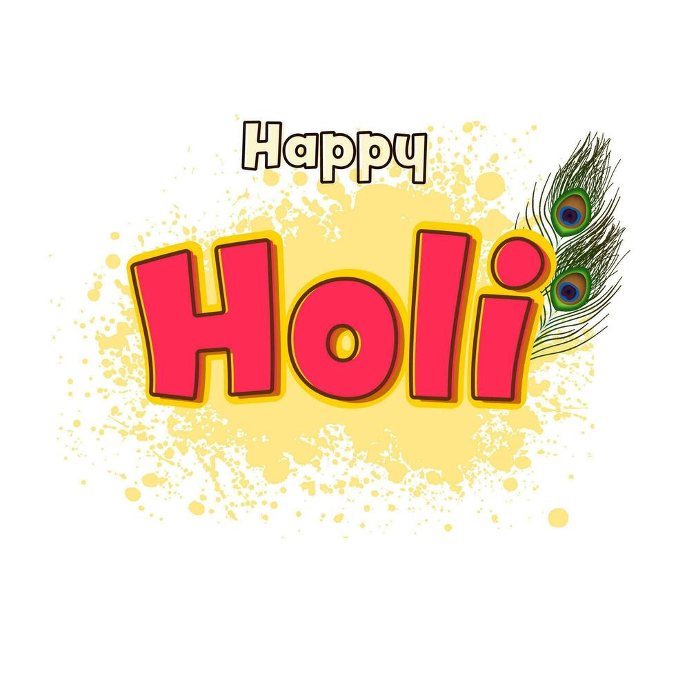 Happy Holi Font With Peacock Feather And Yellow Splatter Effect On White Background. vector