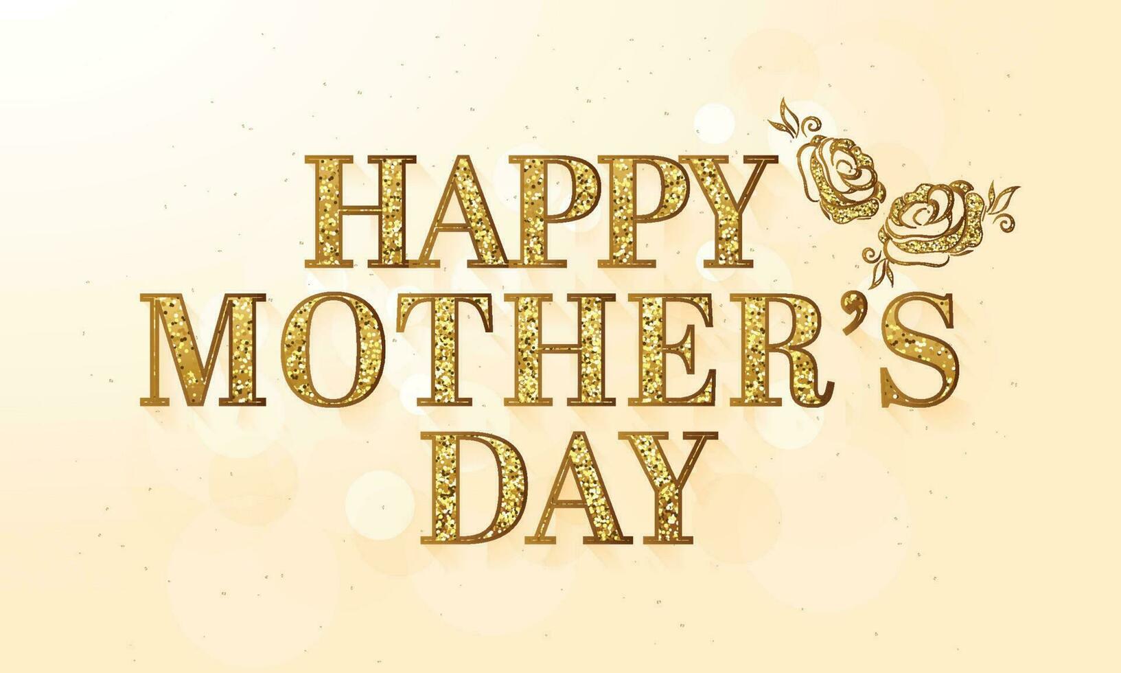 Golden Glitter Happy Mother's Day Typography With Rose Flowers On Cosmic Latte Background. vector