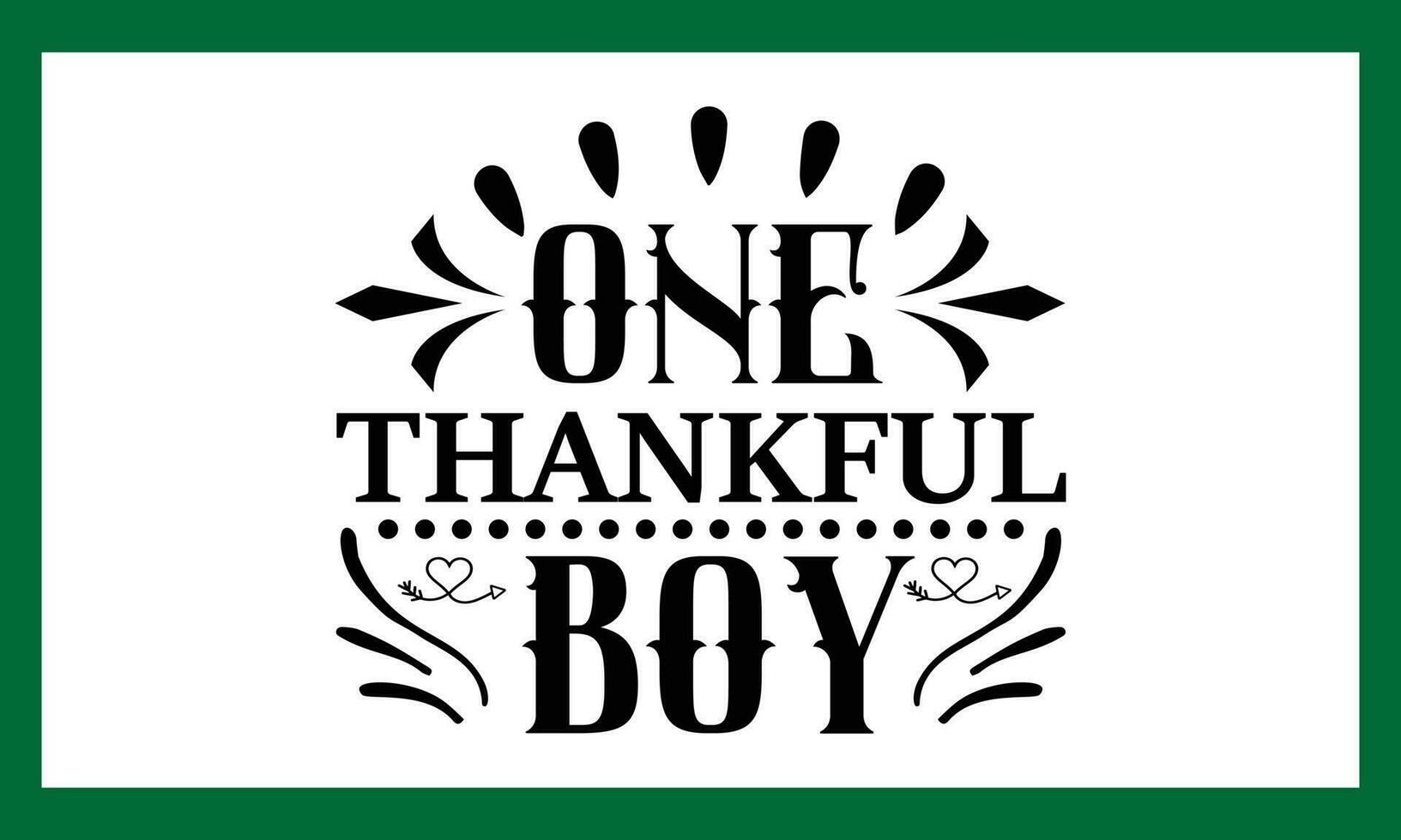 One Thankful Boy  T-Shirt  Design File vector