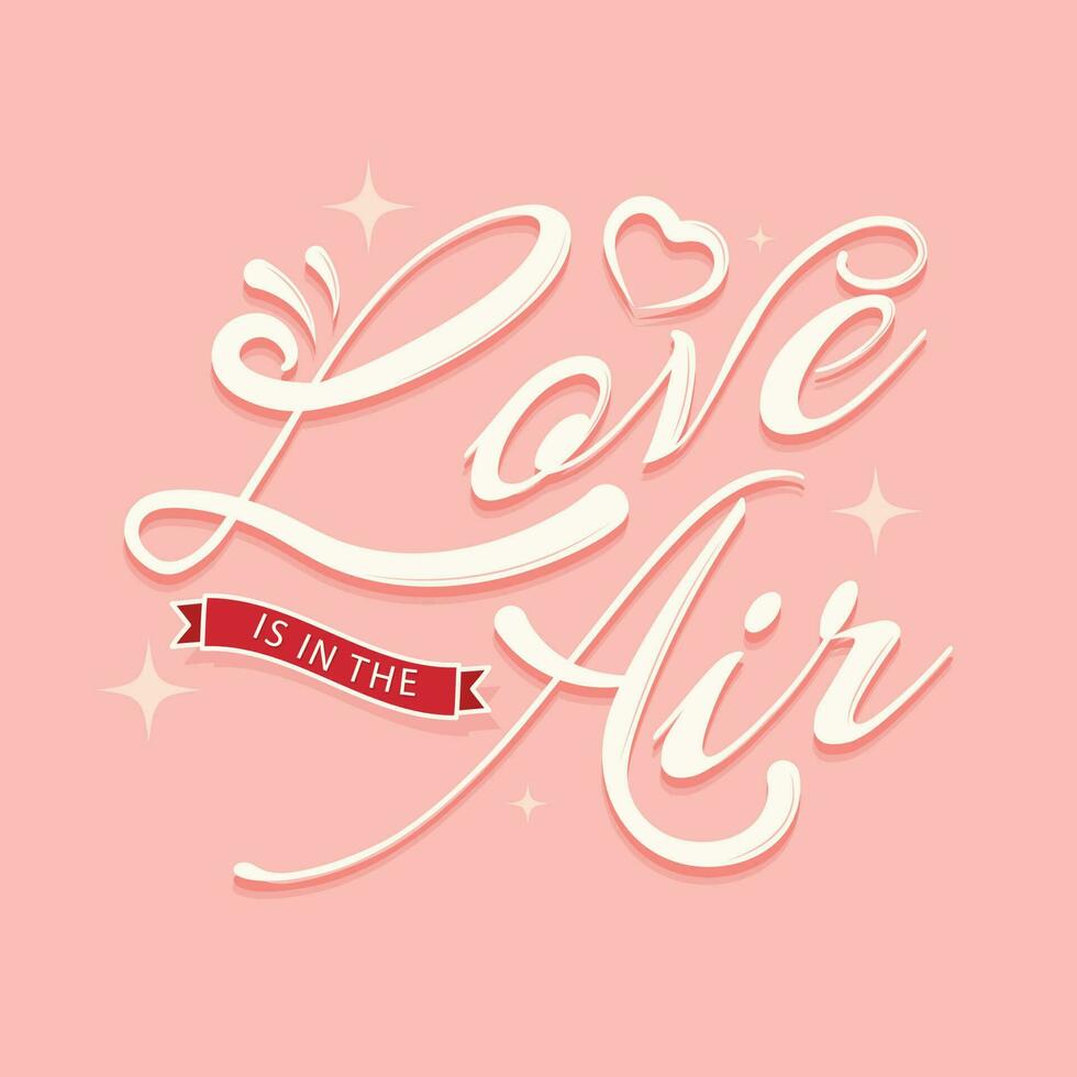 Love Is In The Air Font With Heart On Pastel Red Background. vector