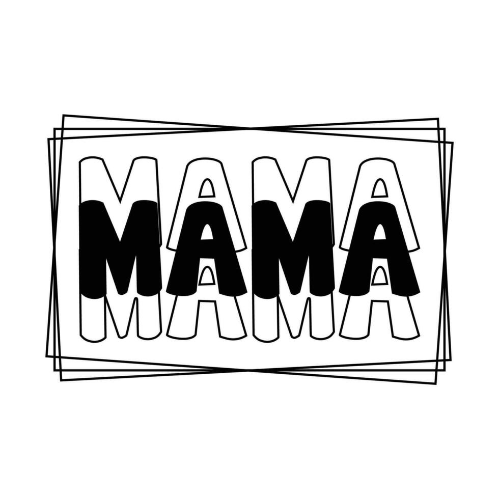 mamá de la madre día camisa impresión plantilla, tipografía diseño para mamá mamá mamá hija abuela niña mujer tía mamá vida niño mejor mamá adorable camisa vector