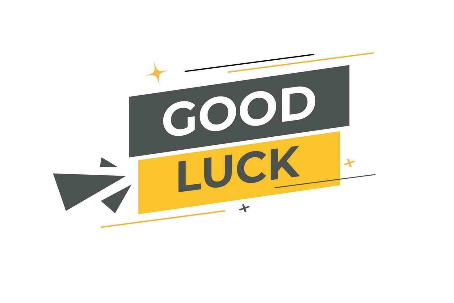 Good Luck Button. Speech Bubble, Banner Label Good Luck vector