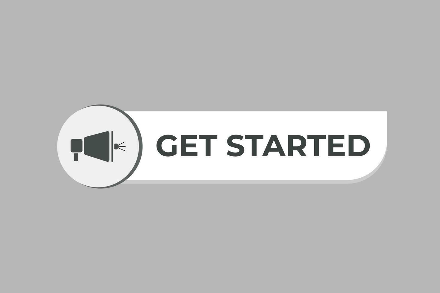 Get Started Button. Speech Bubble, Banner Label Get Started vector