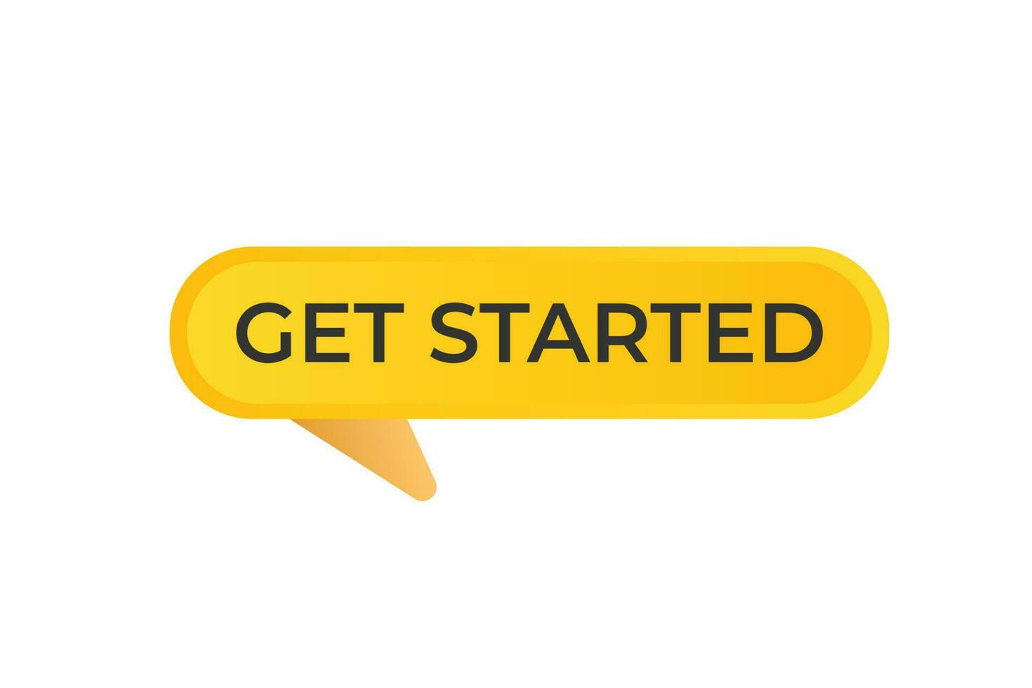 Get Started Button. Speech Bubble, Banner Label Get Started vector