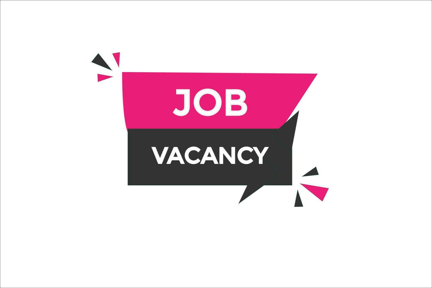 job vacancy vectors.sign label bubble speech job vacancy vector