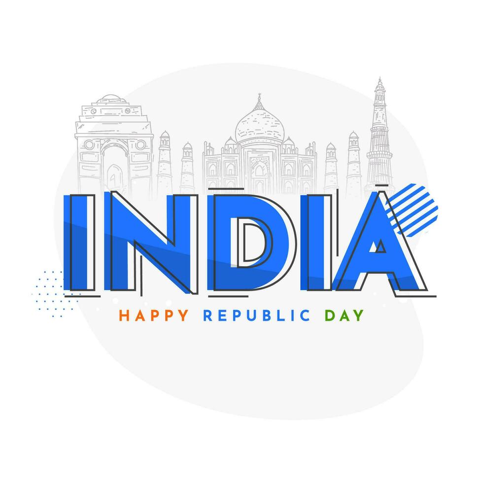 Blue India Font With Doodle Style Famous Monuments On White Background For Happy Republic Day Concept. vector