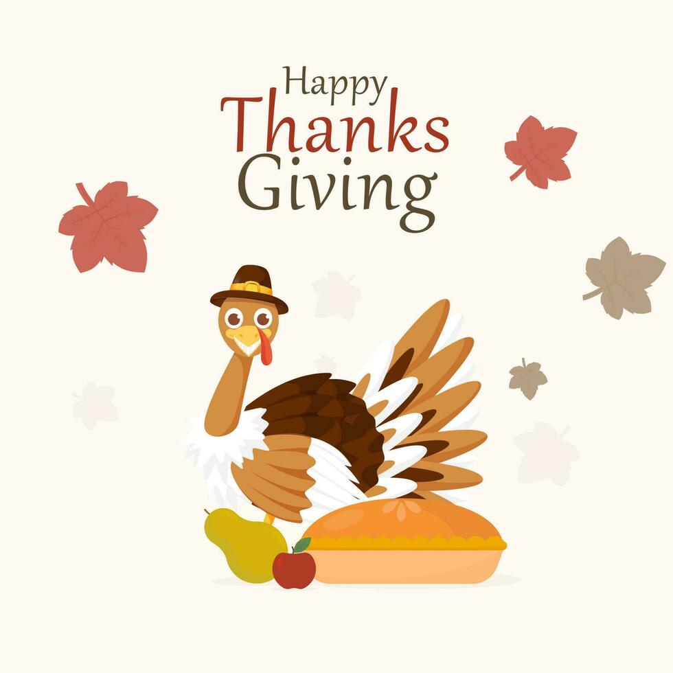 Happy Thanksgiving Poster Design With Turkey Bird Character, Pie Cake, Fruit And Maple Leaves On White Background. vector