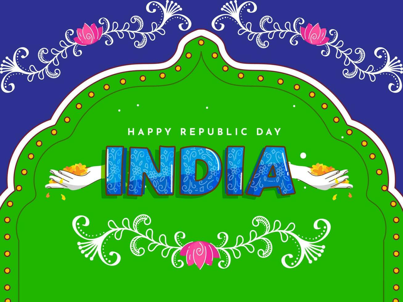 India contento república día fuente con flores que cae desde manos y floral decorado en azul y verde antecedentes. vector