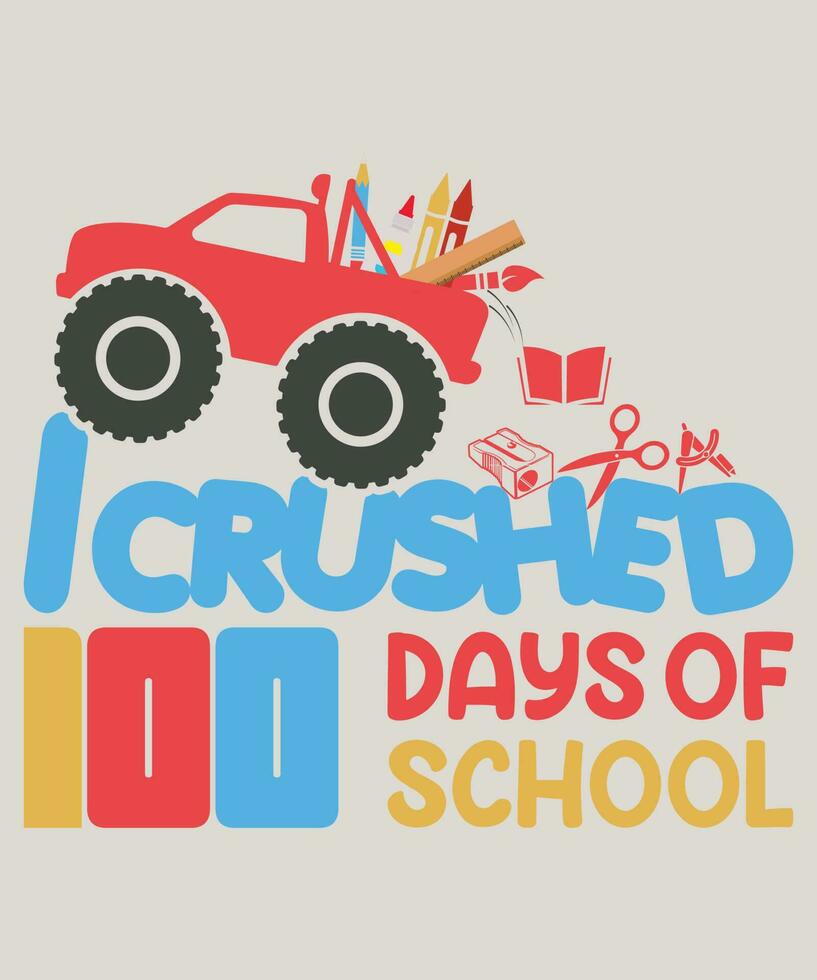 I Crushed 100 Days of School A Victory T-Shirt for Academic Success vector