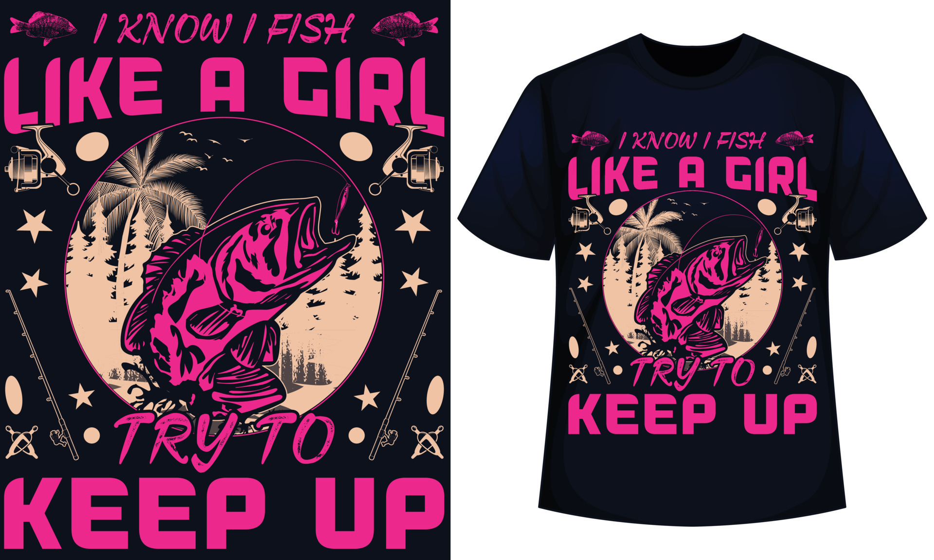 I Know I Fish Like A Girl Try to Keep T-Shirt
