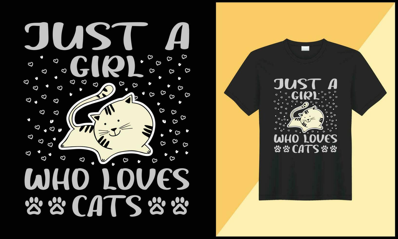Cat t shirt design just a girl who loves cats illlustration vector design