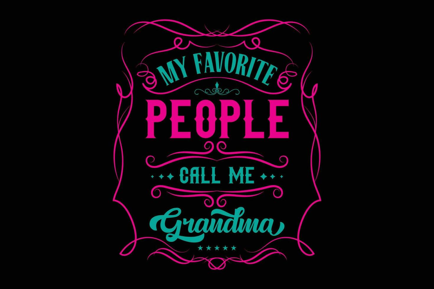 My favorite people call me grandma t-shirt template vector