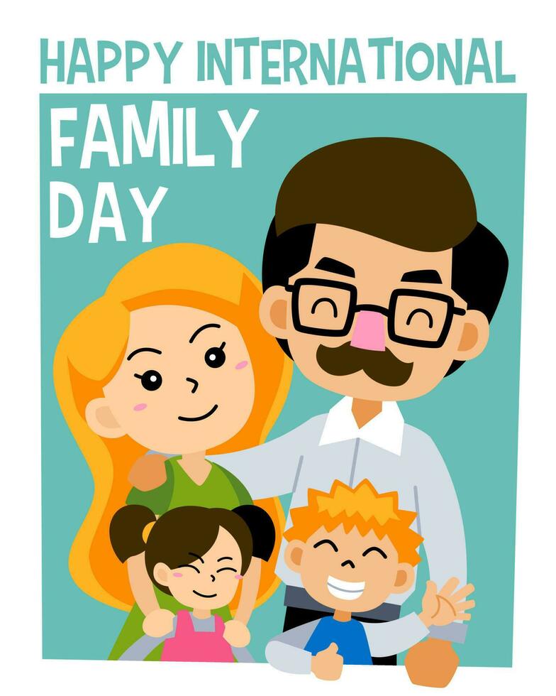 design for international family day with cute cartoon smiling father mother boy and girl illustration vector