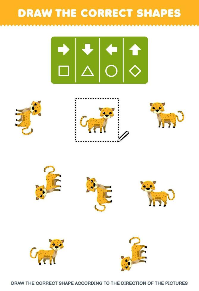 Education game for children draw the correct shape according to the direction of cute cartoon cheetah pictures printable animal worksheet vector