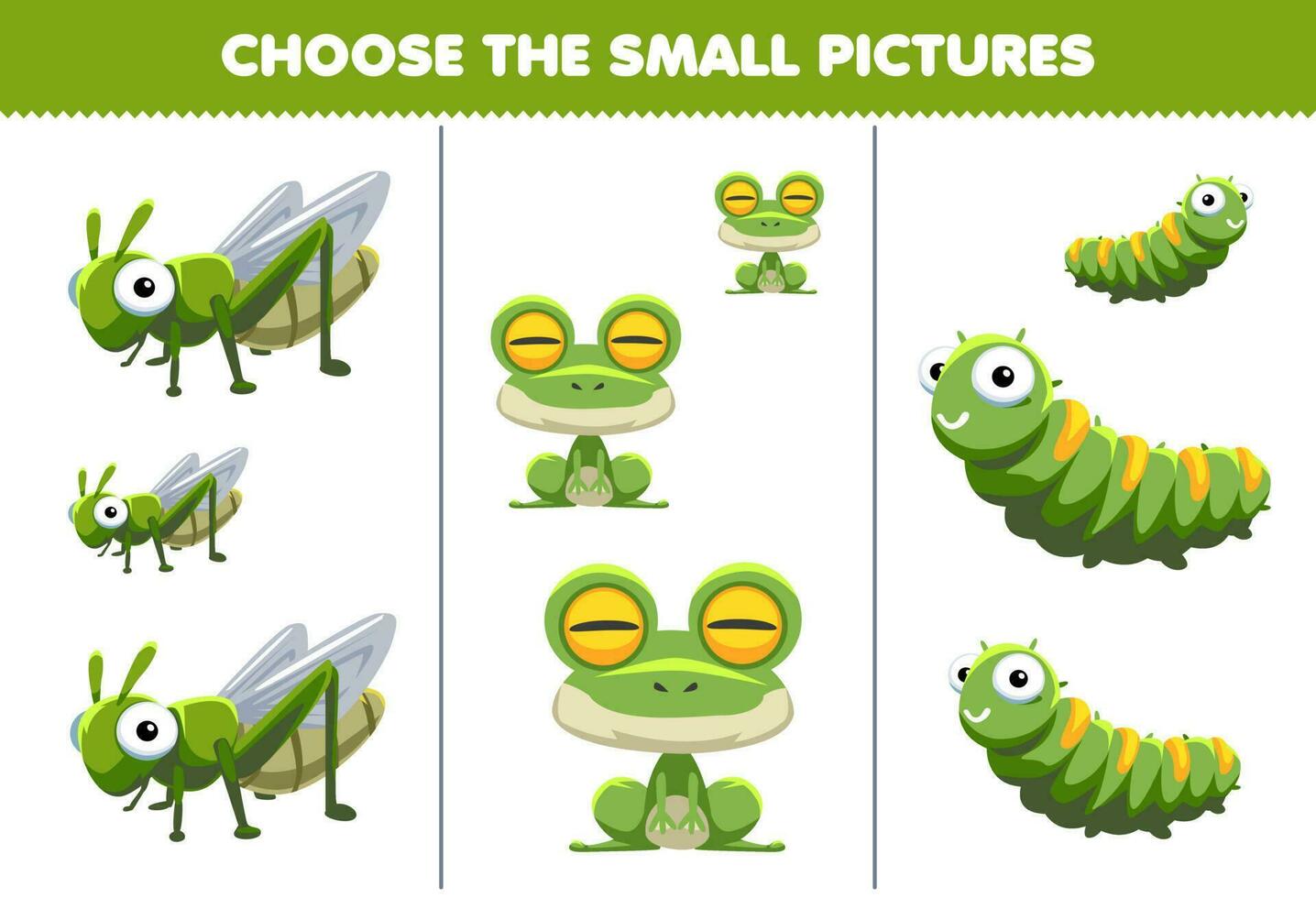 Education game for children choose the small picture of cute cartoon grasshopper frog caterpillar printable animal worksheet vector
