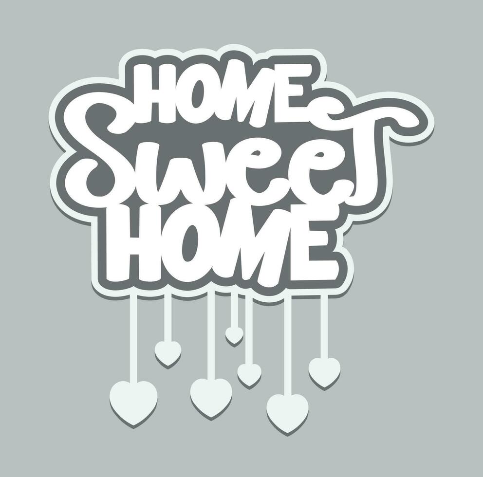 Home sweet home lettering Calligraphy sticker design vector